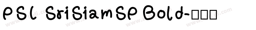 PSL SriSiamSP Bold字体转换